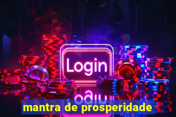 mantra de prosperidade